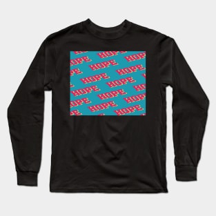 Hope Long Sleeve T-Shirt